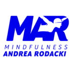 Andrea Rodacki - Mindfulness